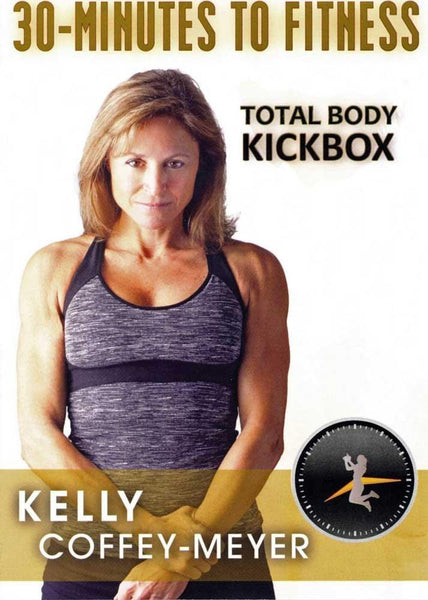 30 Minutes to Fitness Total Body Kickbox with Kelly Coffey Meyer